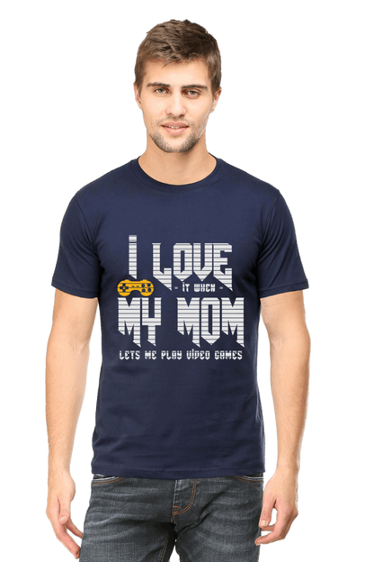 I Love It When My Mom Lets Me Play Video Game- Men's Printed T Shirt Navy Blue