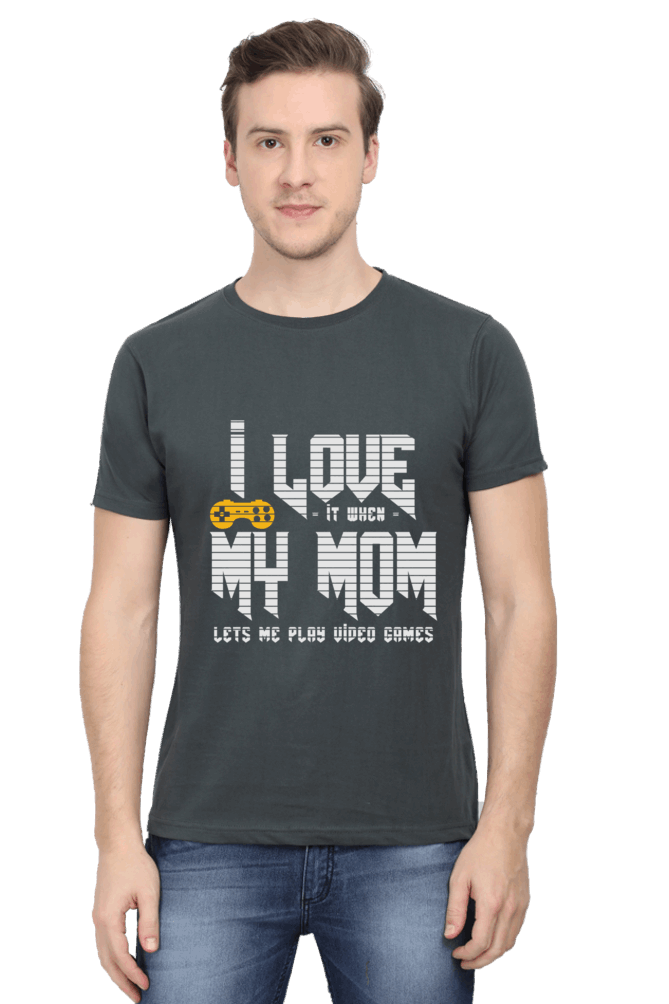 I Love It When My Mom Lets Me Play Video Game- Men's Printed T Shirt Steel Grey