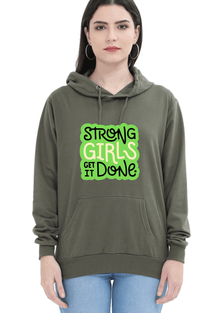 "Strong Girls Get It Done" Hooded Sweatshirt for Girls and Women Olive Green