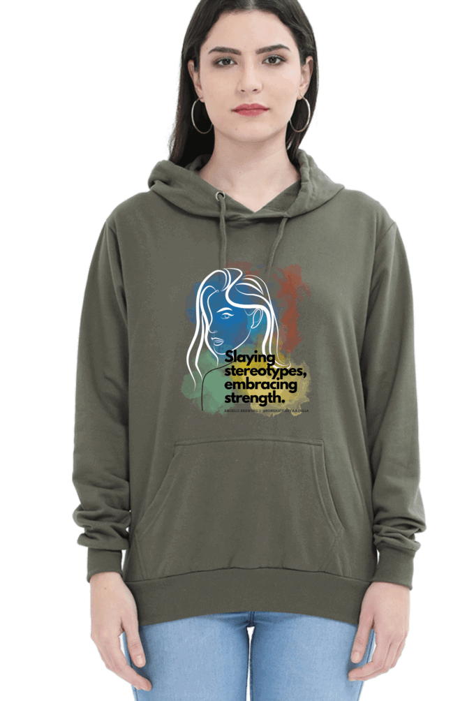 "Slaying Stereotypes, Embracing Strength" Hooded Sweatshirt for Girls and Women Olive Green