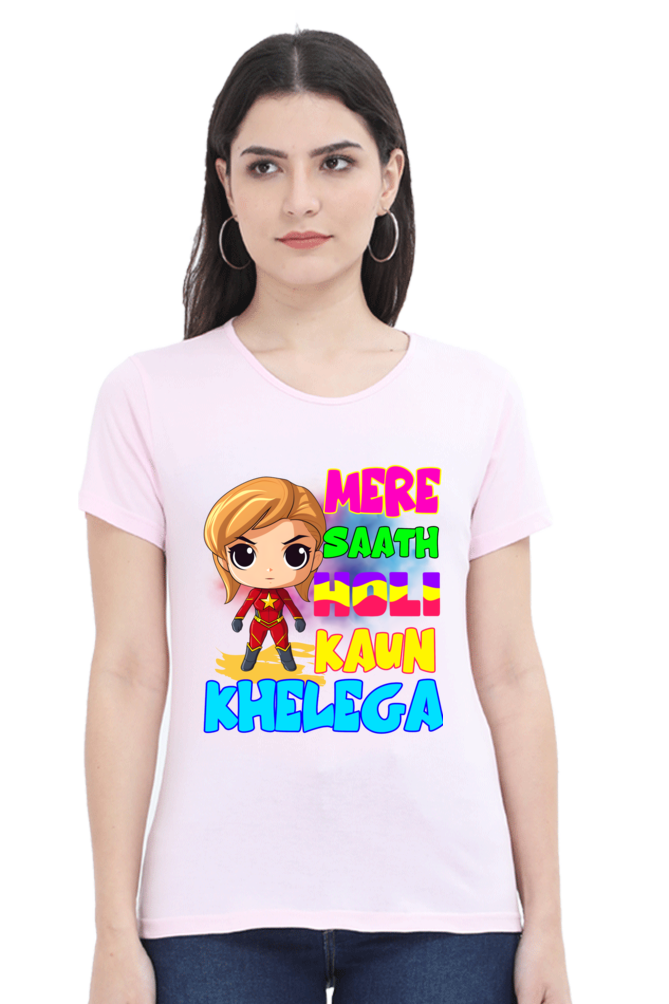 Mere Saath Holi Kaun Khelega - Womens Tee Light Baby Pink