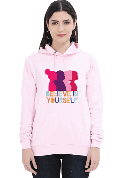 "Believe in Yourself" Hooded Sweatshirt for Girls and Women Light Baby Pink