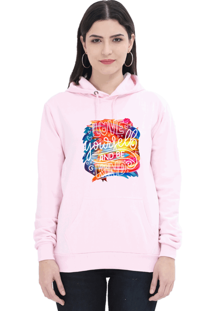 "Love Yourself and Be Kind" Hooded Sweatshirt for Girls and Women Light Baby Pink