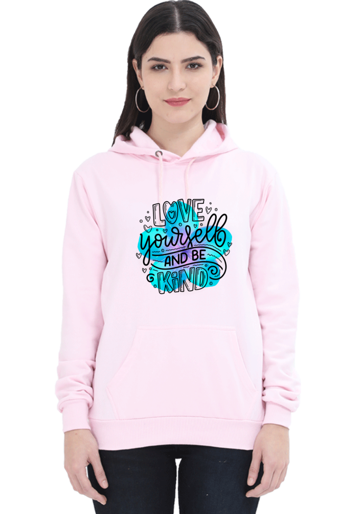 Love Yourself and Be Kind" Hooded Sweatshirt for Girls and Women Light Baby Pink