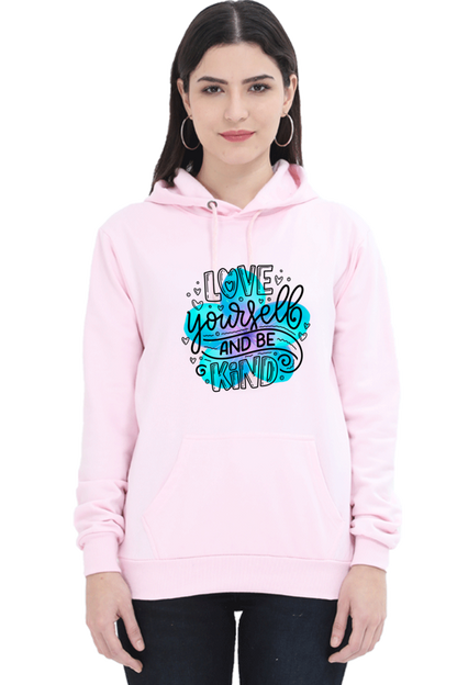 Love Yourself and Be Kind" Hooded Sweatshirt for Girls and Women Light Baby Pink