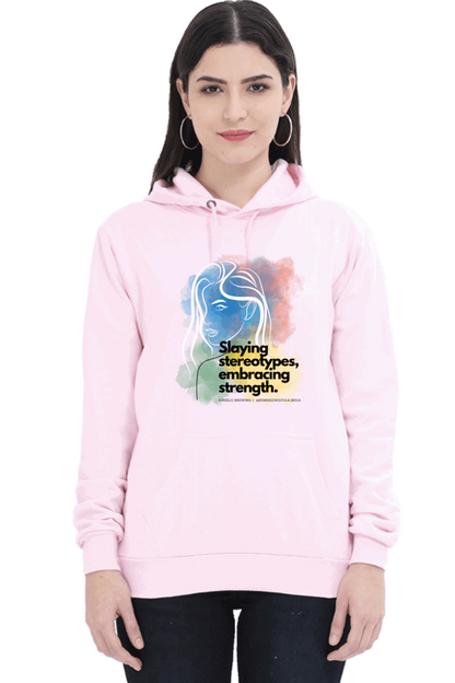 "Slaying Stereotypes, Embracing Strength" Hooded Sweatshirt for Girls and Women Light Baby Pink