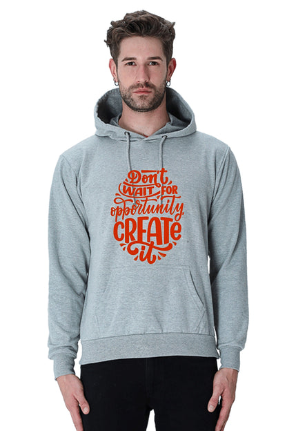 Hoodie Sweatshirt - Dont Wait For Opportunity Create red print