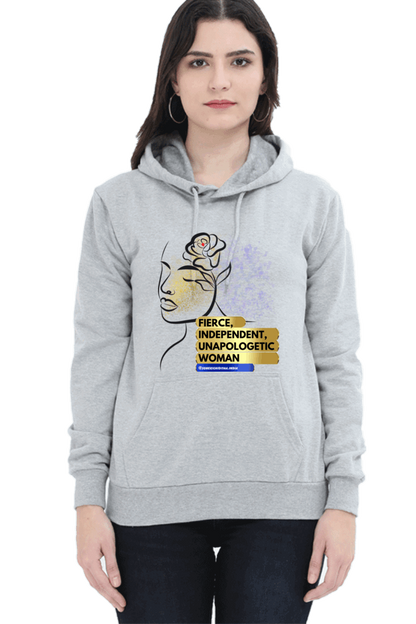 "Fierce, Independent, Unapologetic Women" Hooded Sweatshirt for Girls and Women Grey Melange