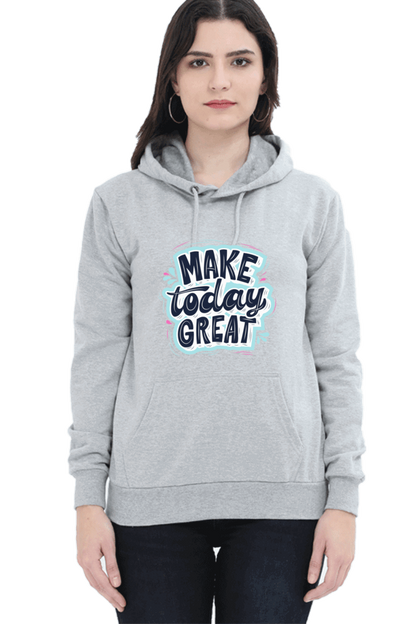 "Make Today Great" Hooded Sweatshirt for Girls and Women Grey Melange