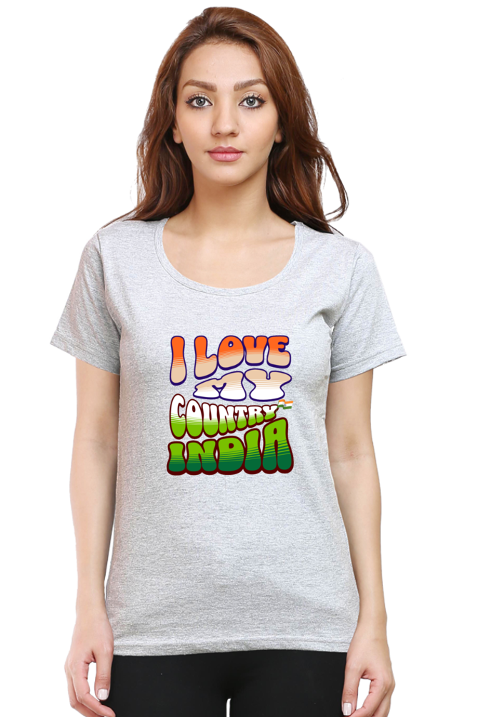 I Love My India Independence Day Women T Shirts