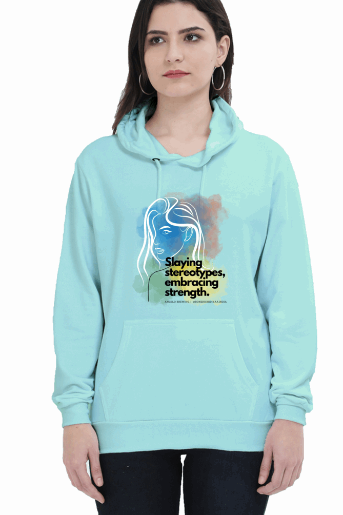 "Slaying Stereotypes, Embracing Strength" Hooded Sweatshirt for Girls and Women Mint