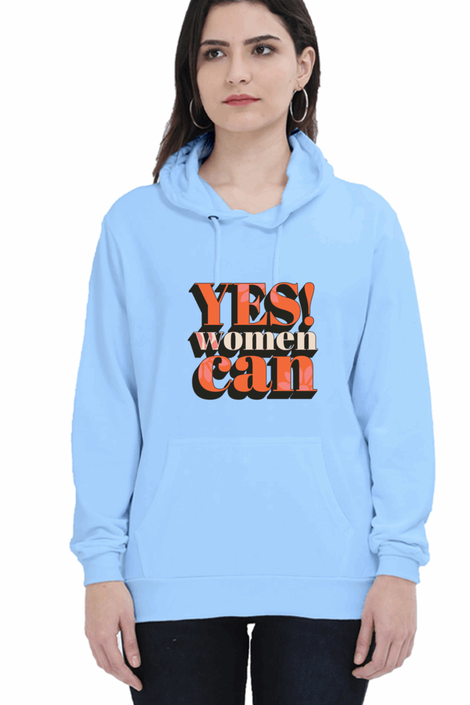 "Yes, Women Can" Hooded Sweatshirt for Girls and Women Baby Blue