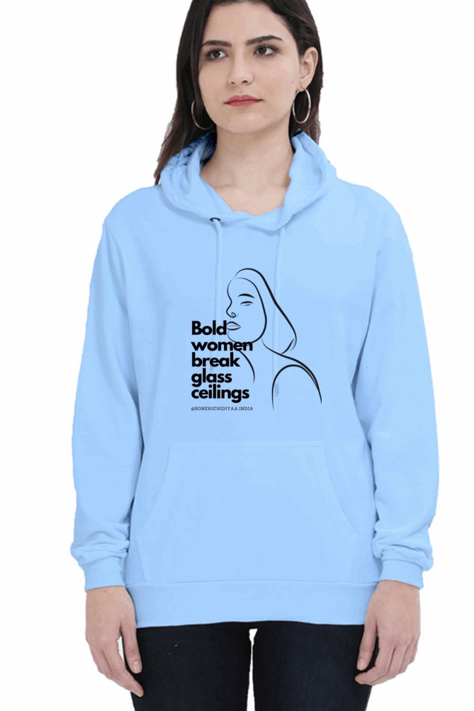 "Bold Women Break Glass Ceilings" Hooded Sweatshirt for Girls and Women Baby Blue