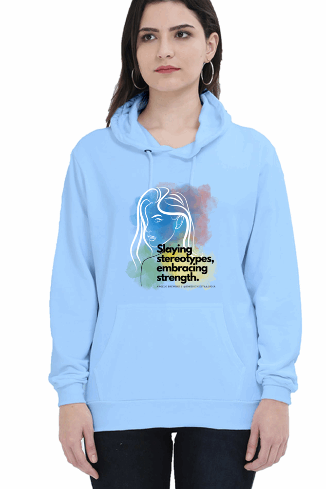 "Slaying Stereotypes, Embracing Strength" Hooded Sweatshirt for Girls and Women Baby Blue