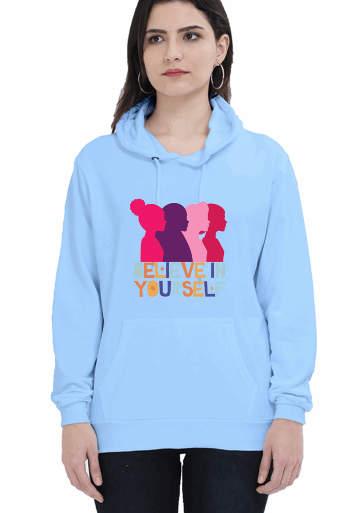 "Believe in Yourself" Hooded Sweatshirt for Girls and Women Baby Blue