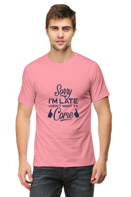 Sorry I am late, I didnt want to come - Men's T Shirt Flamingo