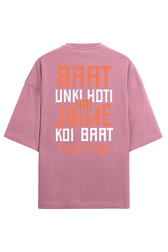 Baat Unki Hoti Hai Jinme Koi Baat Hoti Hai Men's Oversized T Shirts Flamingo