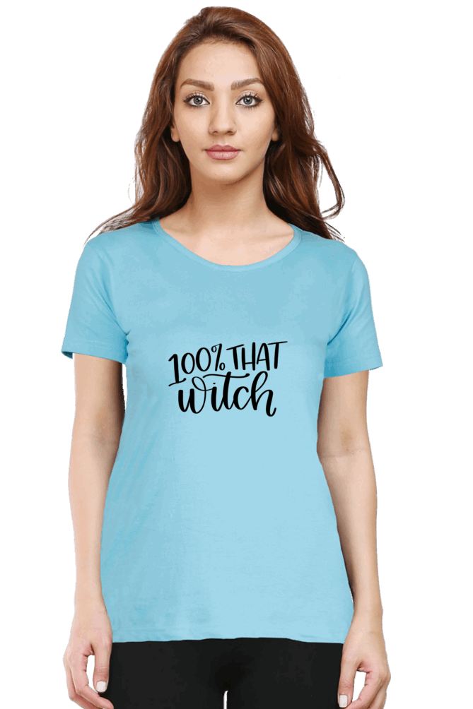 100% That Witch T Shirts For Women