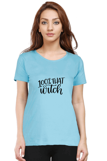 100% That Witch T Shirts For Women