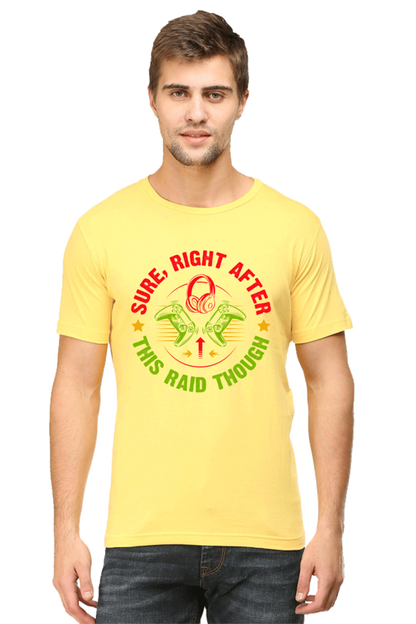 Sure Right After This Raid Though - Men's T Shirt Yellow