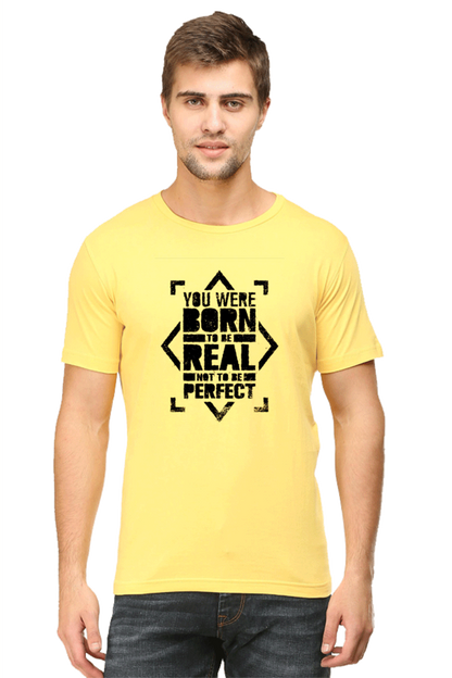 You Were Born To Be Real Men's T Shirt Yellow