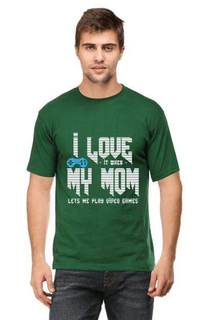 I Love it When My Mom Lets Me Play video Game - Men's Printed T Shirt Bottle Green