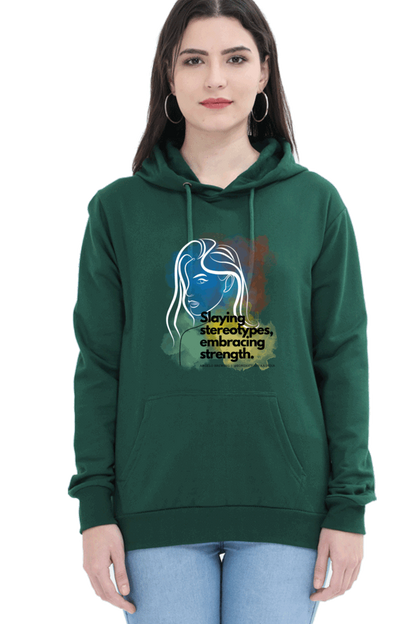 "Slaying Stereotypes, Embracing Strength" Hooded Sweatshirt for Girls and Women Bottle Green