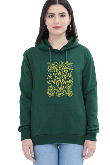 "Start Now" Hooded Sweatshirt for Girls and Women Bottle Green