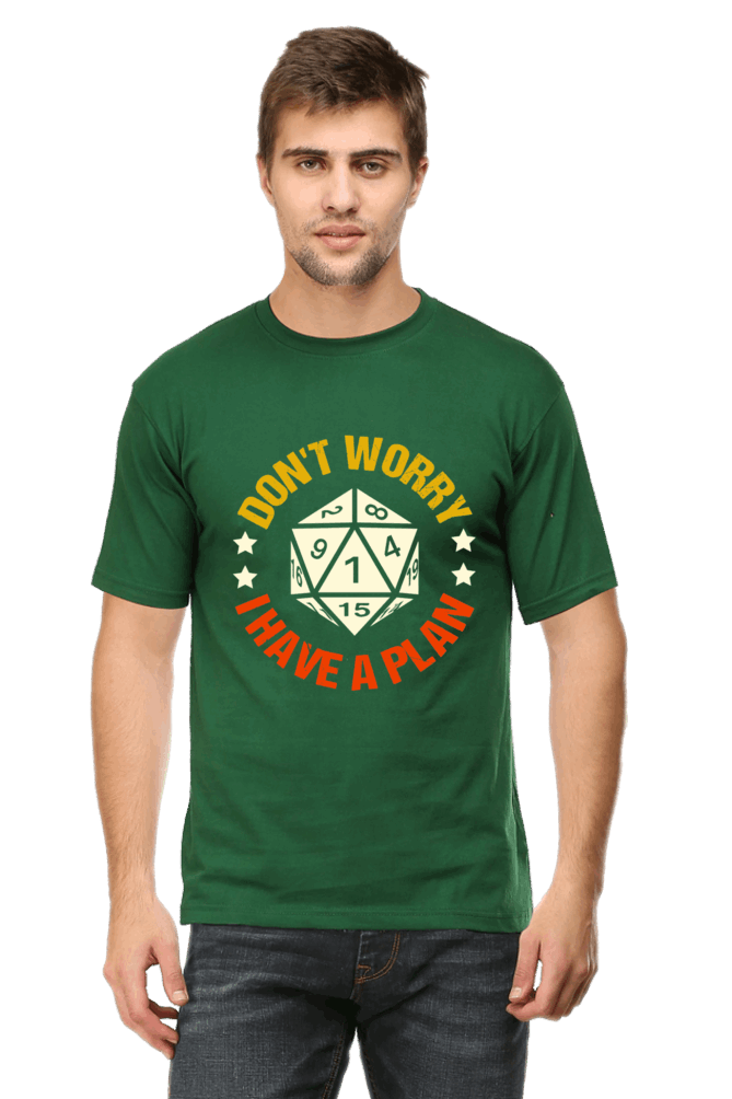 Dont Worry I Have A Plan Men's T Shirt Bottle Green