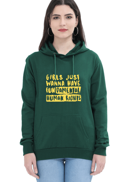 "Girls Just Want to Have Fun-da-mental Human Rights" Hooded Sweatshirt for Girls and Women Bottle Green