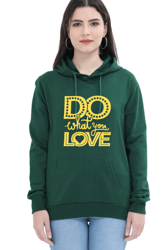 "Do What you Love" Hooded Sweatshirt for Girls and Women - Rainbow Vinyl Print Bottle Green