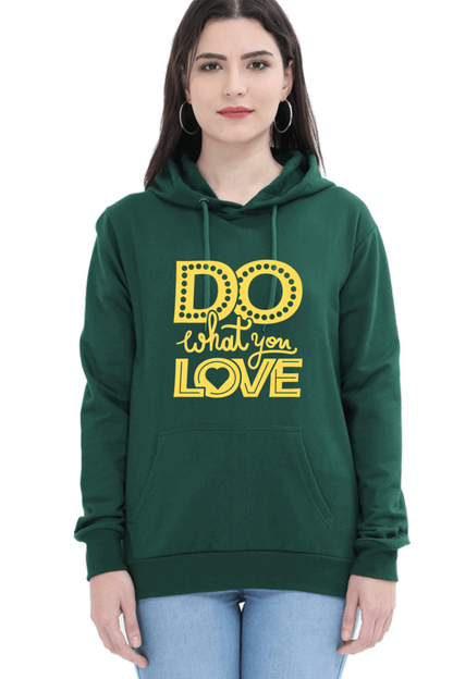 "Do What you Love" Hooded Sweatshirt for Girls and Women - Rainbow Vinyl Print Bottle Green