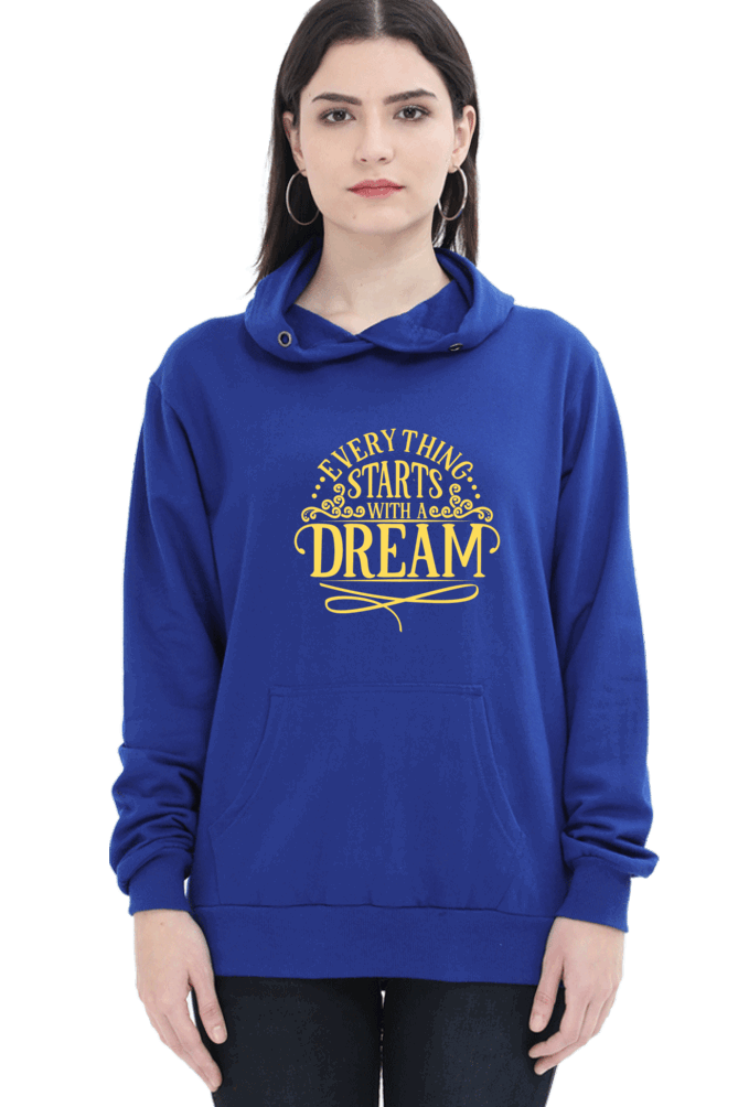 "Everything Starts with Dream" Hooded Sweatshirt for Girls and Women Royal Blue