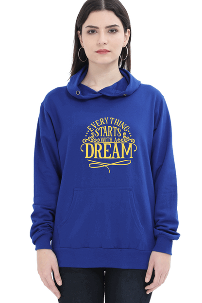 "Everything Starts with Dream" Hooded Sweatshirt for Girls and Women Royal Blue