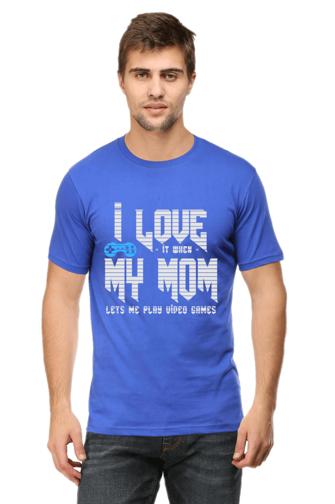 I Love it When My Mom Lets Me Play video Game - Men's Printed T Shirt Royal Blue