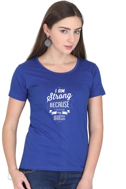 I Am Strong T Shirts For Women