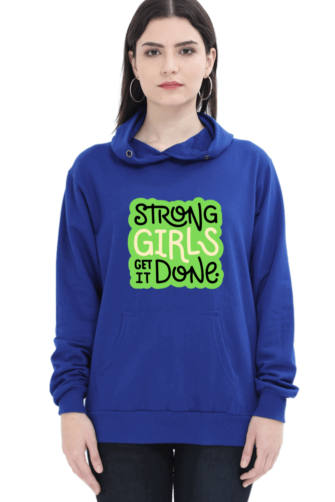 "Strong Girls Get It Done" Hooded Sweatshirt for Girls and Women Royal Blue