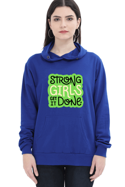 "Strong Girls Get It Done" Hooded Sweatshirt for Girls and Women Royal Blue