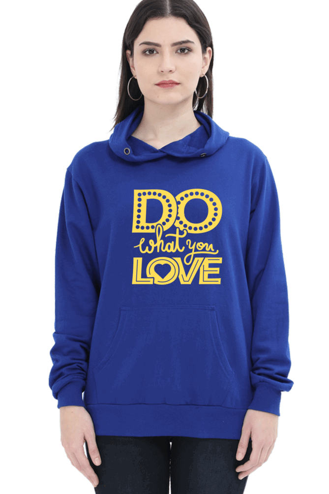 "Do What you Love" Hooded Sweatshirt for Girls and Women Royal Blue