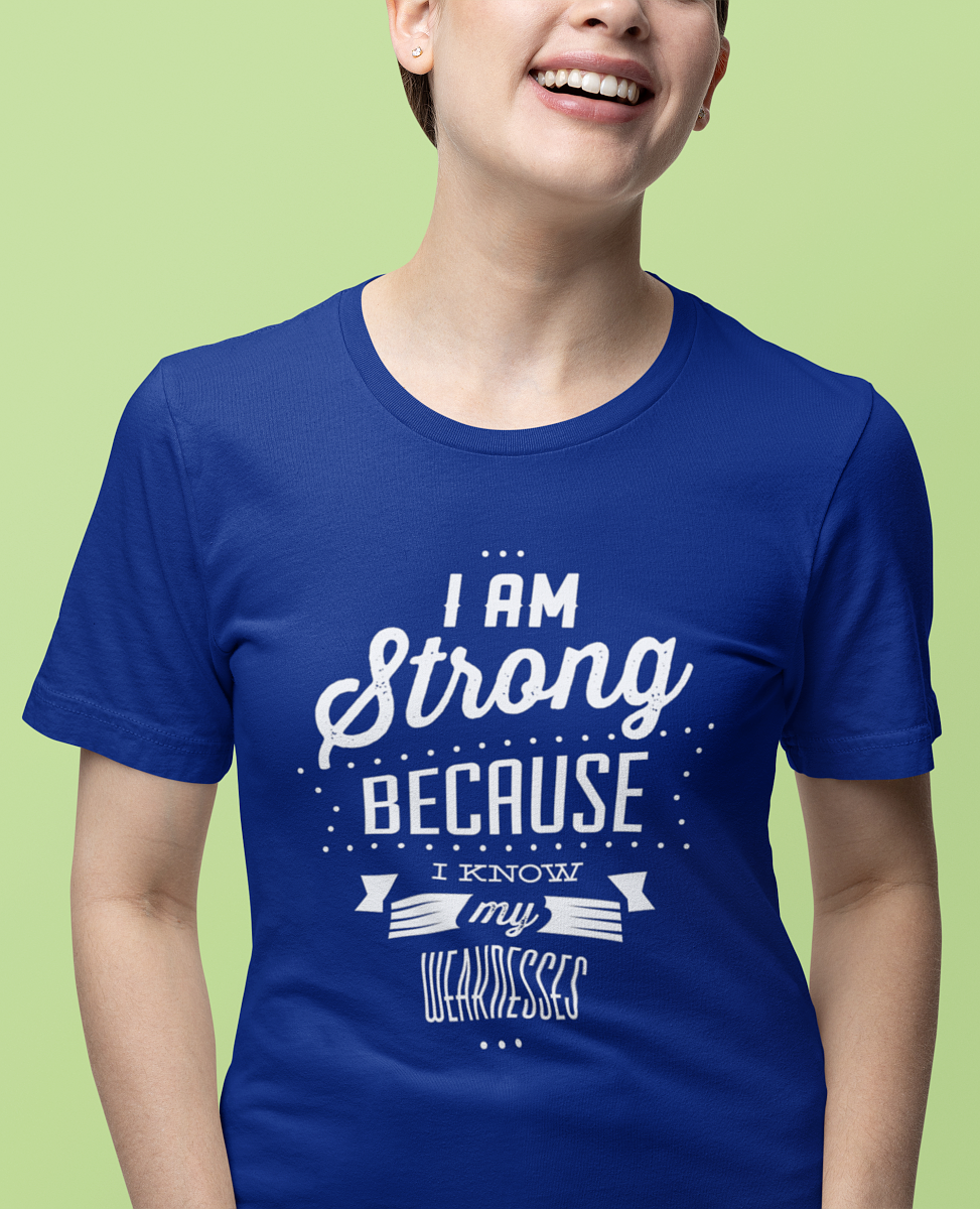 I Am Strong T Shirts For Women