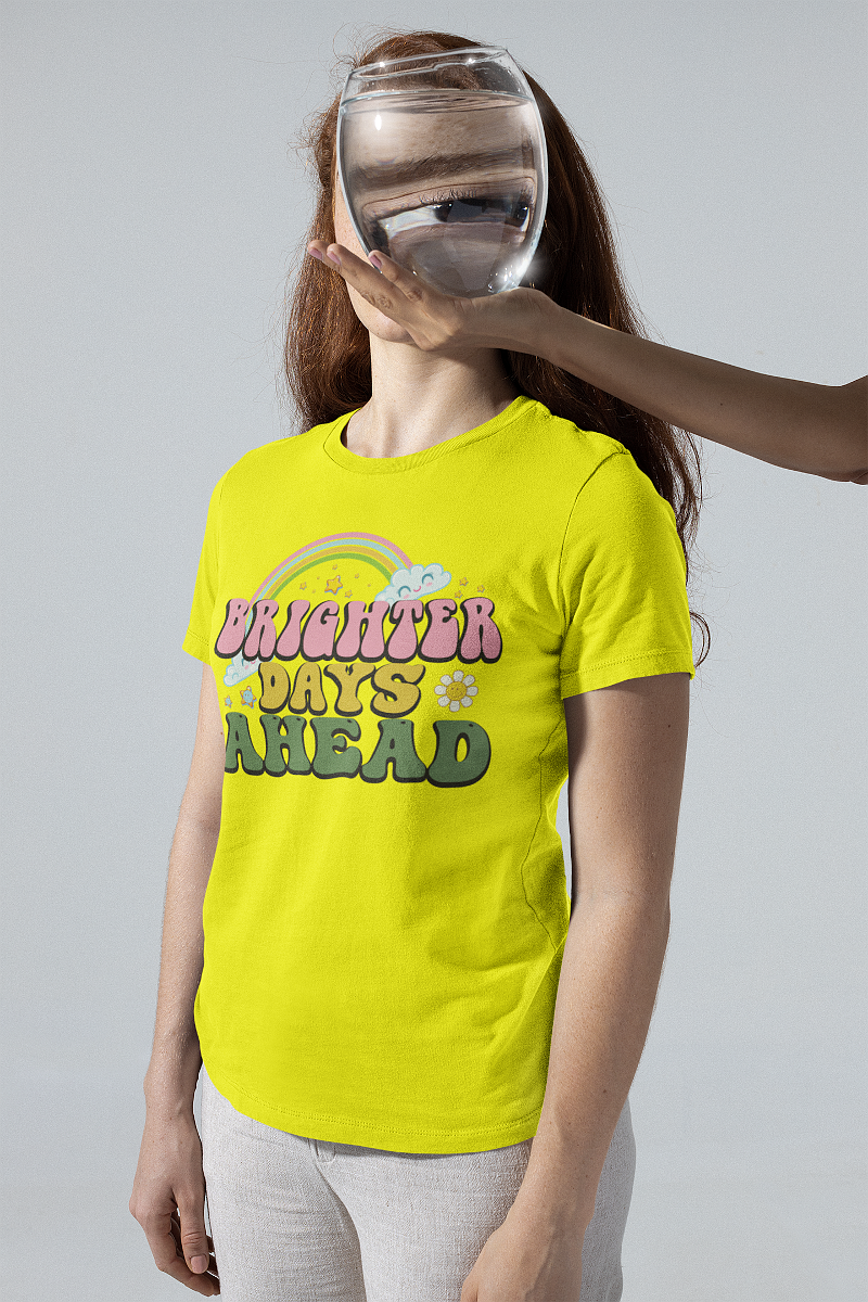 Brighter Days T Shirts For Women