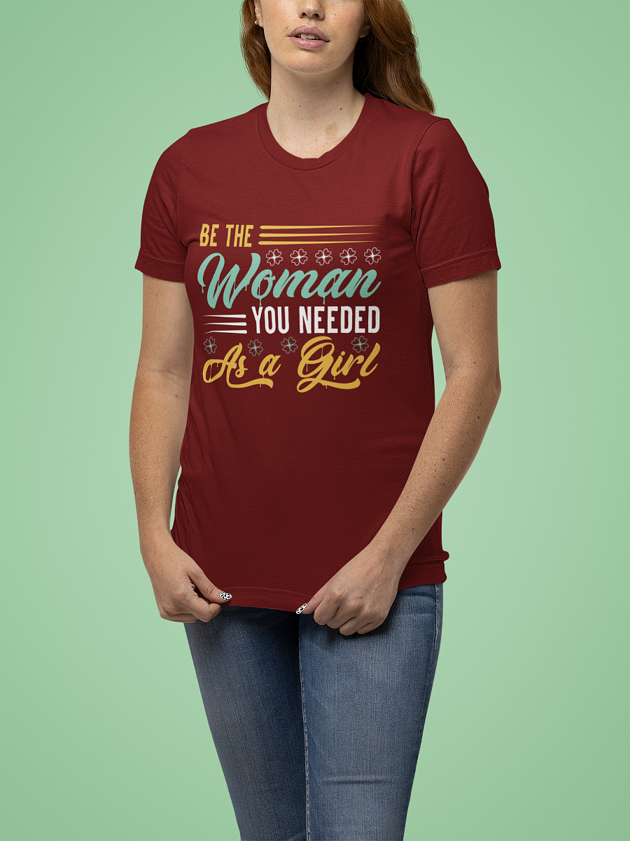 Be The Woman T Shirts For Women