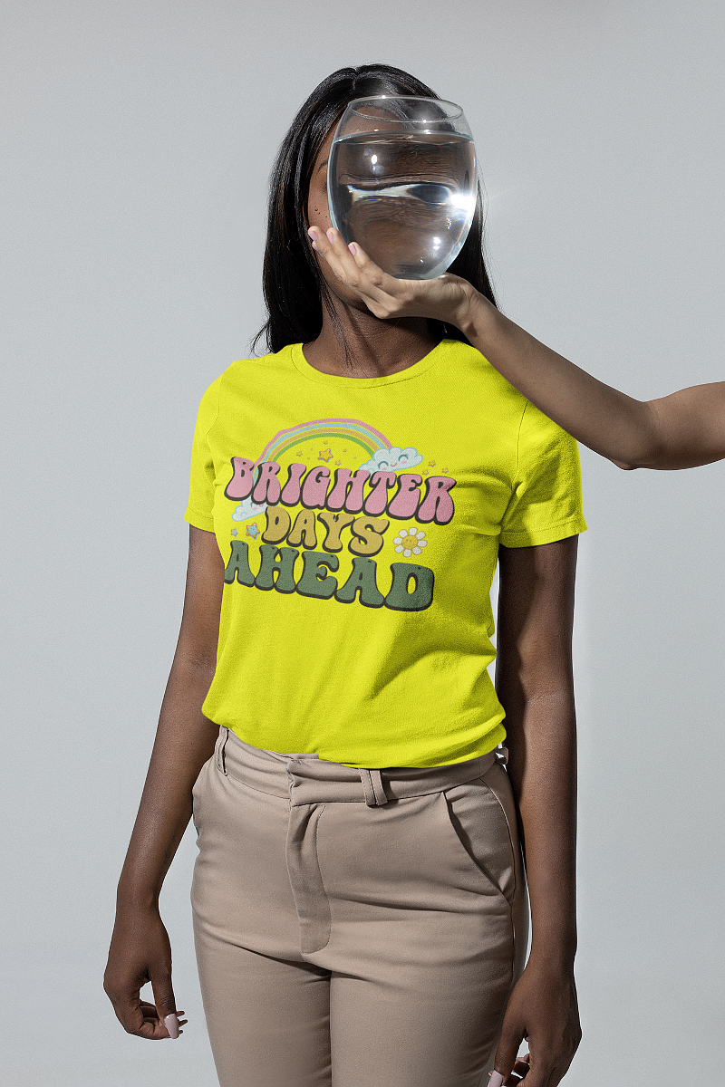 Brighter Days T Shirts For Women