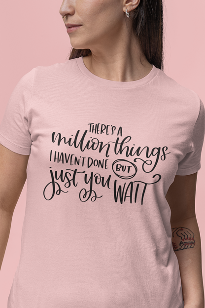 Million Things T Shirts For Women