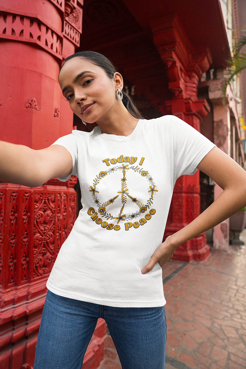 Today I Choose Peace T Shirts For Women