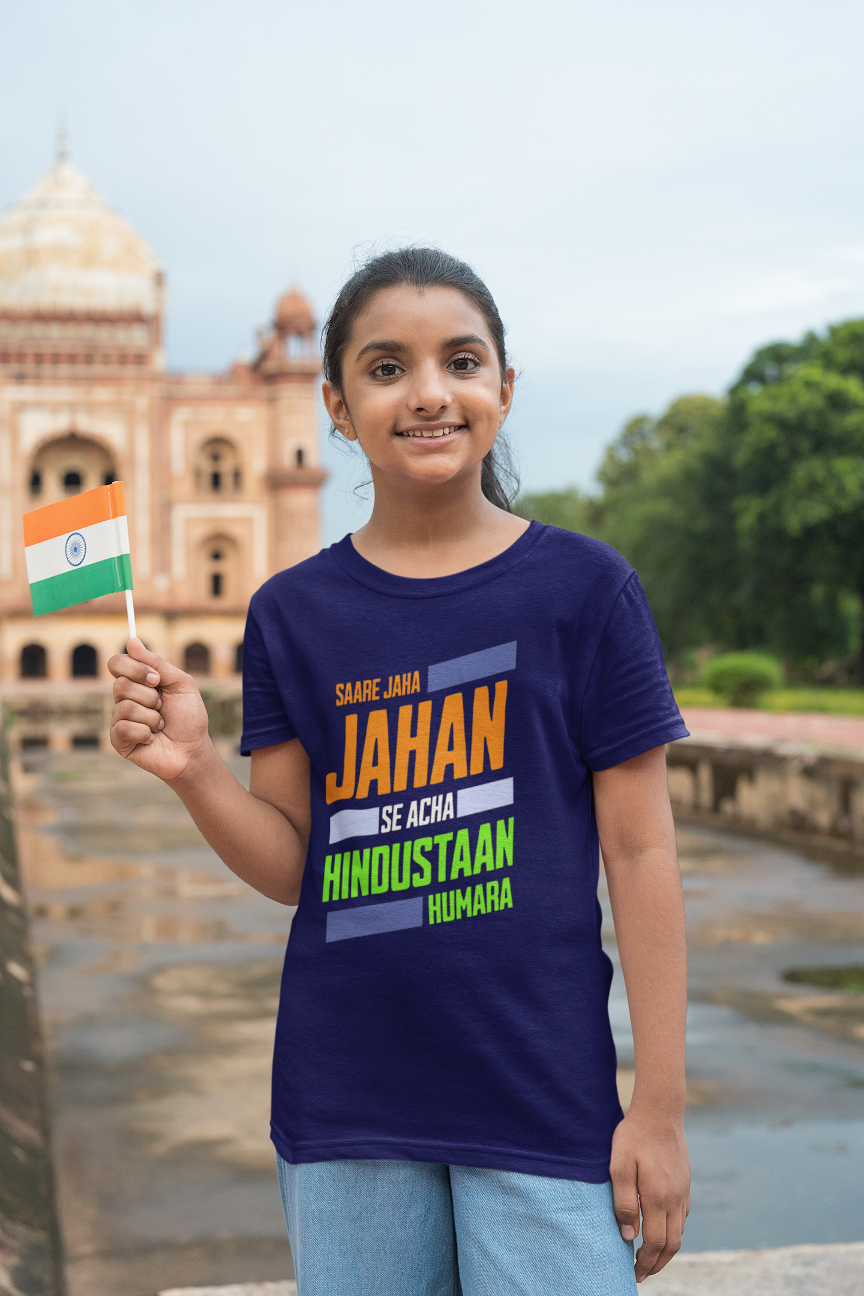 Saare Jaha Se Acha Independence Day Girls T Shirts