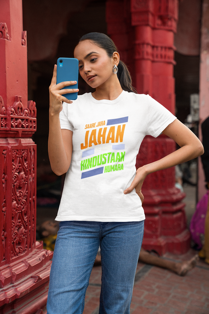 Saare Jaha Se Acha Independence Day Women T Shirts White