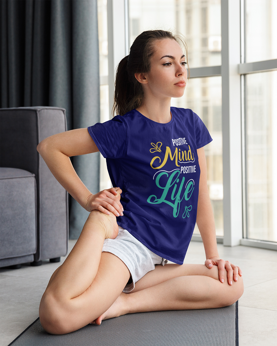 Positive Mind T Shirts For Women